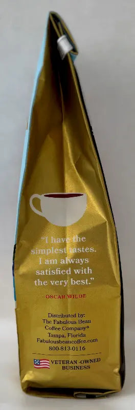 Fabulous Bean Coffee bag side panel with Oscar Wilde quote, "I have the simplest tastes. I am always satisfied with the very best.