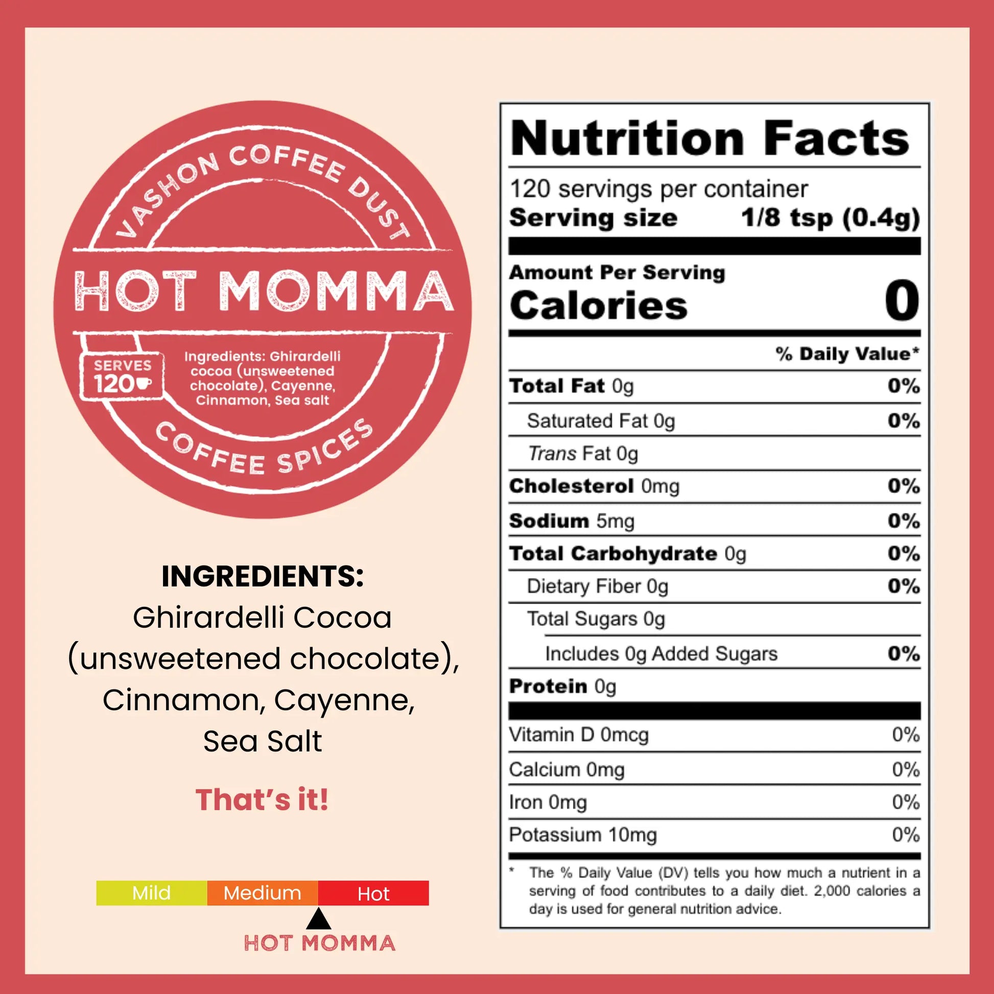 Hot Momma coffee dust label with ingredients and nutrition facts that feature zero calories and no artificial ingredients.