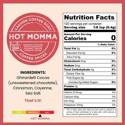 Hot Momma coffee dust label with ingredients and nutrition facts that feature zero calories and no artificial ingredients.